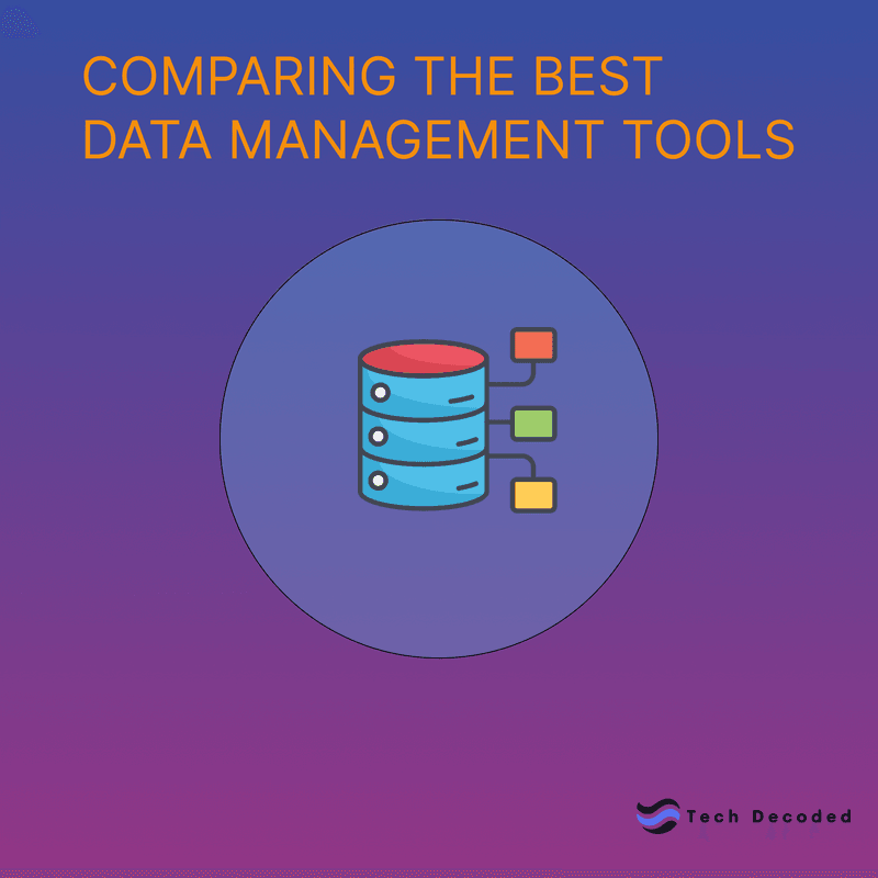 Comparing the Best Data Management Tools of 2024