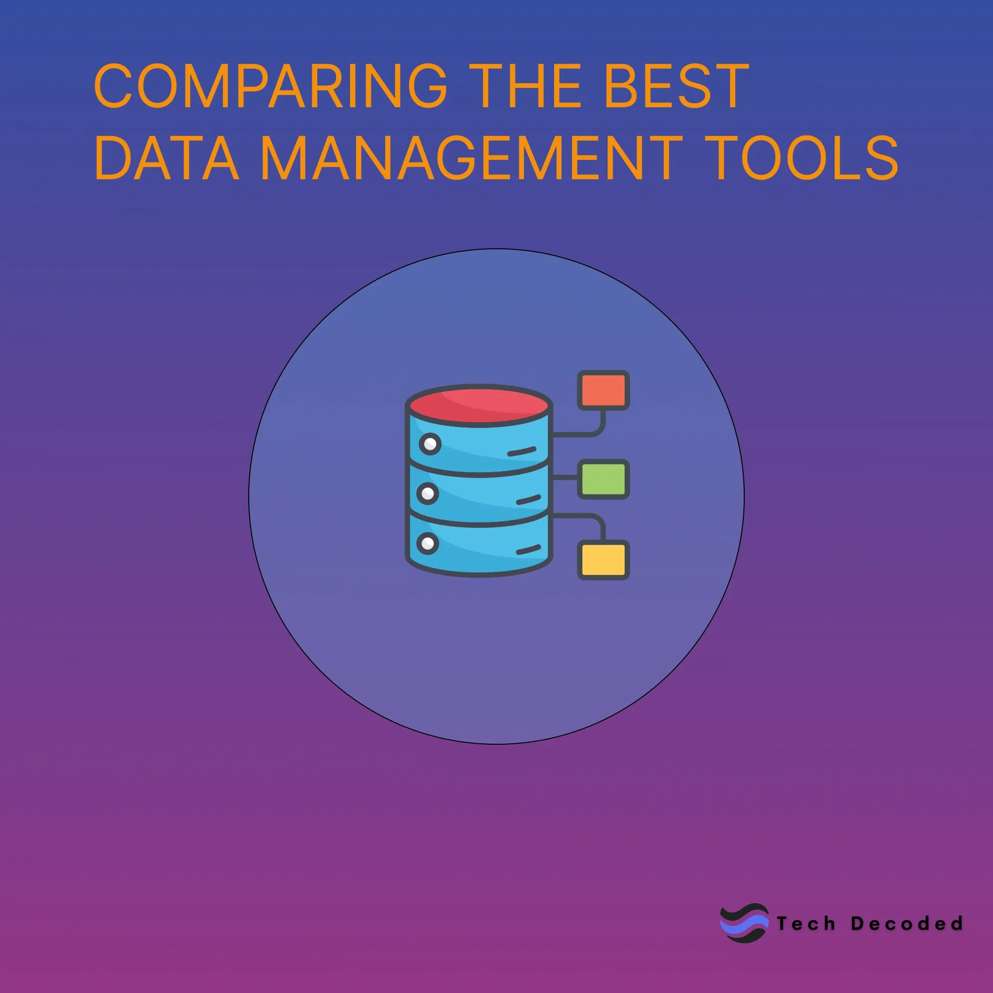 Comparing the Best Data Management Tools of 2024