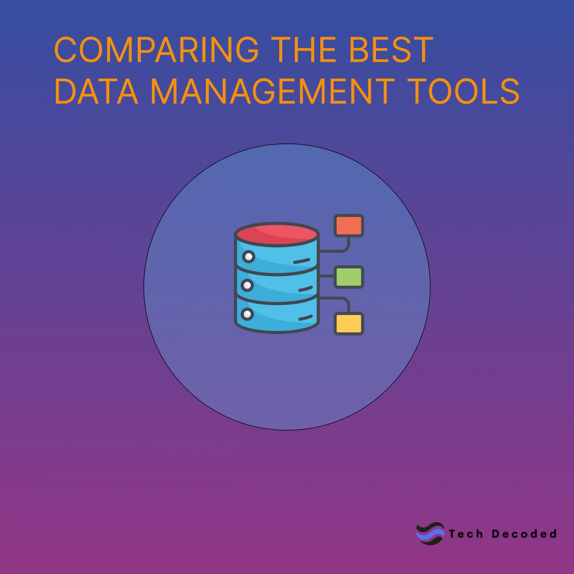Comparing the Best Data Management Tools of 2024