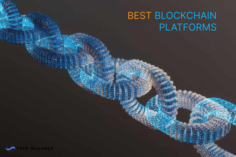 Best Blockchain Development Platforms to Know in 2024: A Developer's Guide