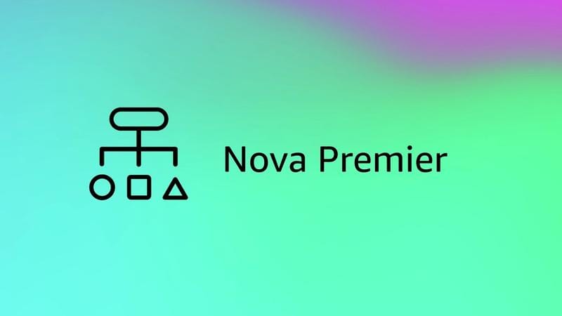 Amazon Nova Premier: AWS's Most Advanced AI Model for Enterprise